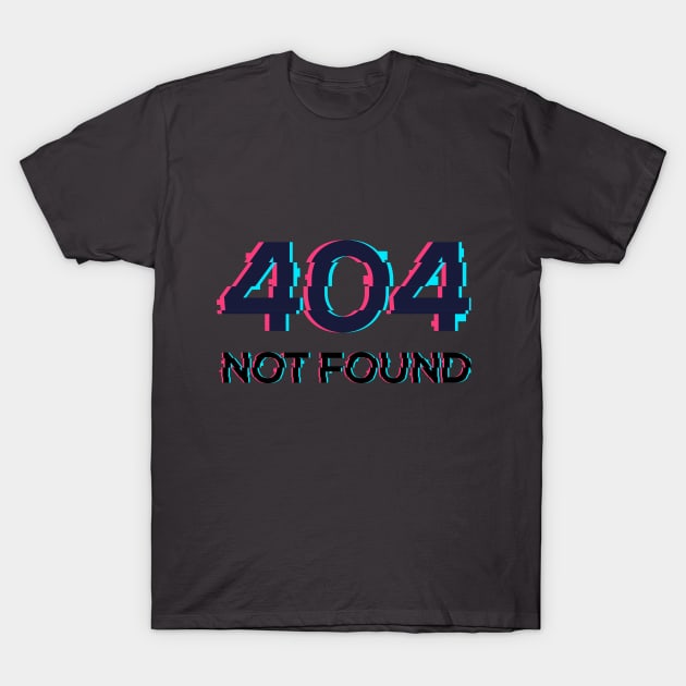 404 NOT FOUND T-Shirt by Up Jacket